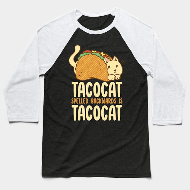 Tacocat Spelled Backwards Is Tacocat Baseball T-Shirt by Dojaja